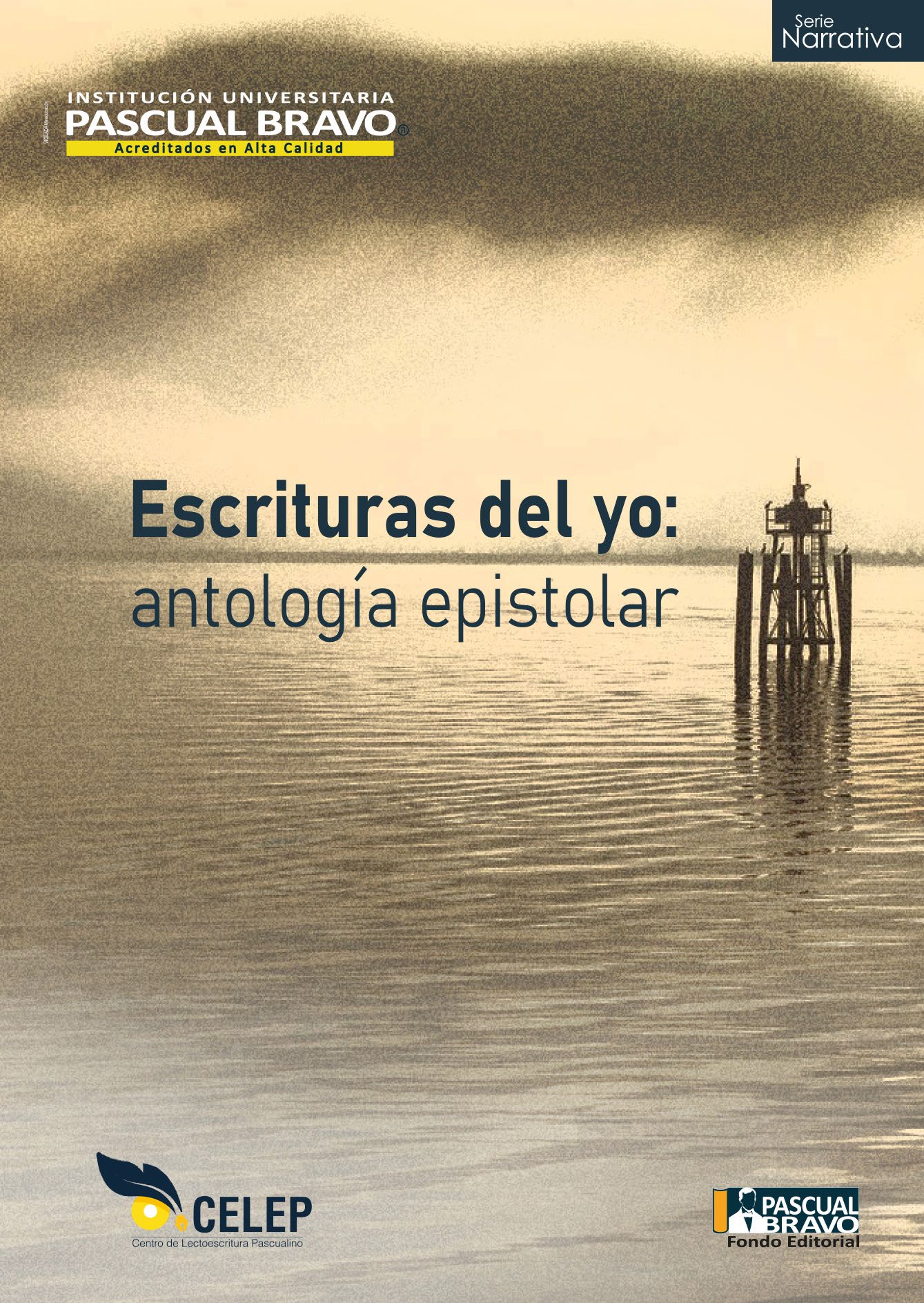 Escrituras del yo: antología epistolar