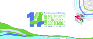 Ecosistemas Simbióticos: tema central del XI Simposio Internacional de Diseño Sostenible