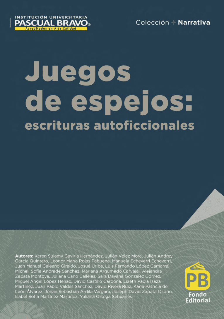 Juegos de espejos: escrituras autoficcionales
